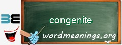 WordMeaning blackboard for congenite